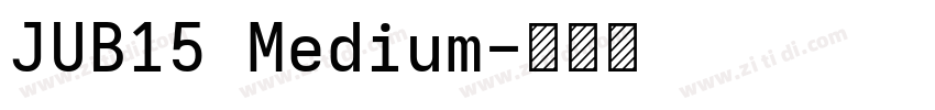 JUB15 Medium字体转换